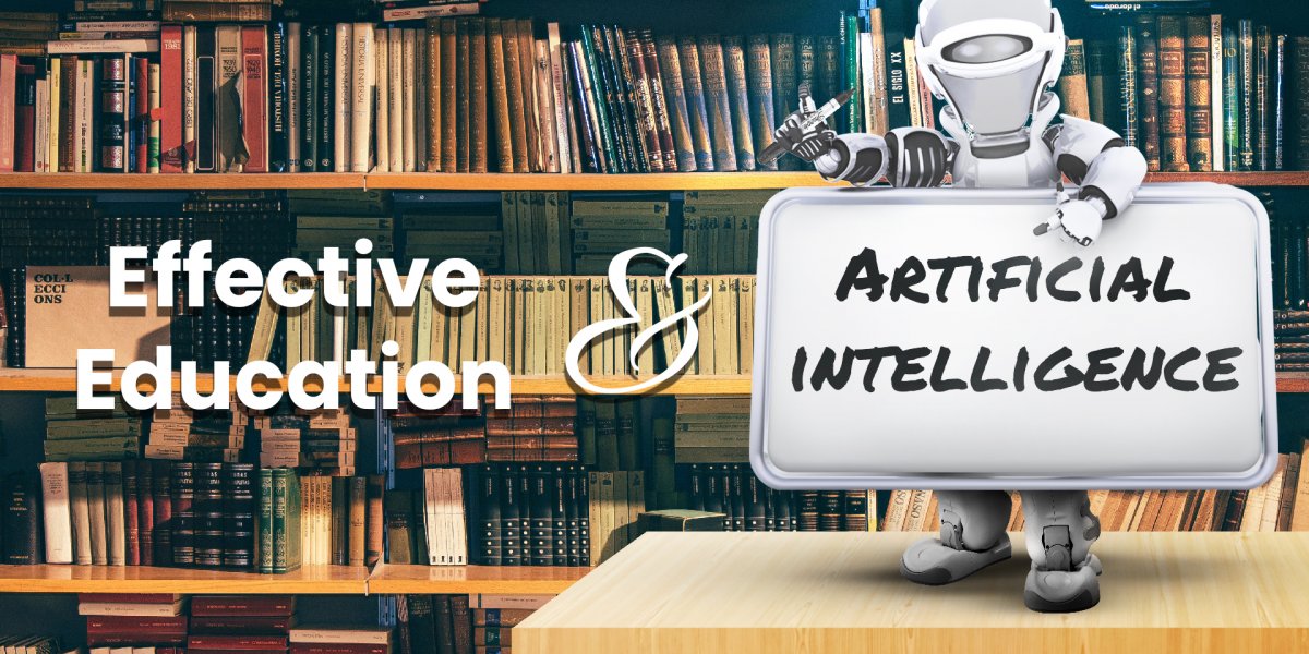 Artificial Intelligence in Education – Making Learning Effective in a Knowledge-based Society