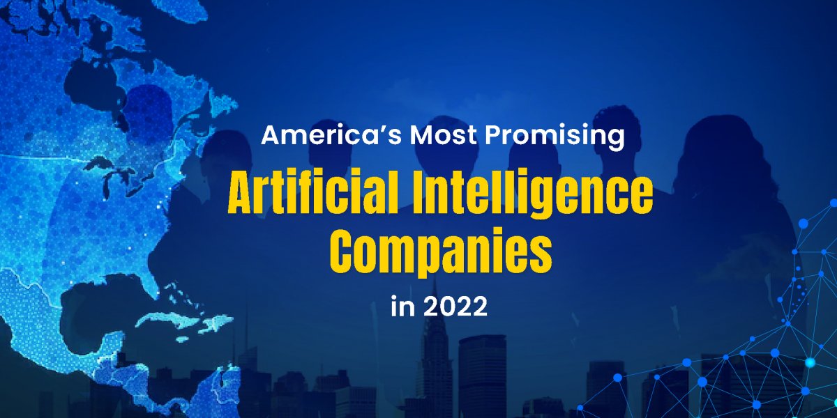 Top 5 Artificial Intelligence Companies in the United States in 2022